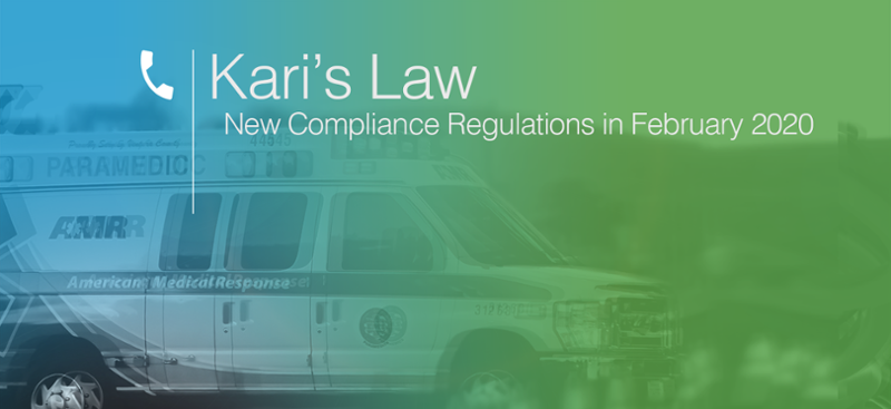 911 Regulation, Kari's Law, Goes Into Effect February 2020