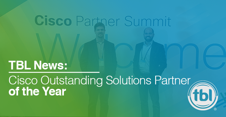 TBL Receives: Cisco’s Outstanding Solutions Partner of the Year at Cisco Partner Summit 2016